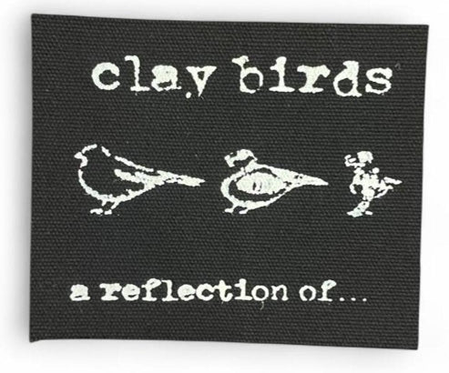 Clay Birds A Reflection of... patch
